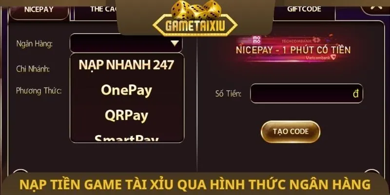 Nạp tiền game tài xỉu qua hình thức ngân hàng trực tuyến