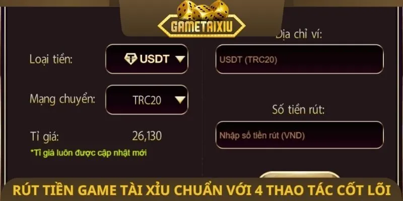 Rút tiền game tài xỉu chuẩn với 4 thao tác cốt lõi